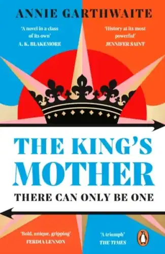 Book cover of The King's Mother written by Annie Garthwaite. A stylised crown.