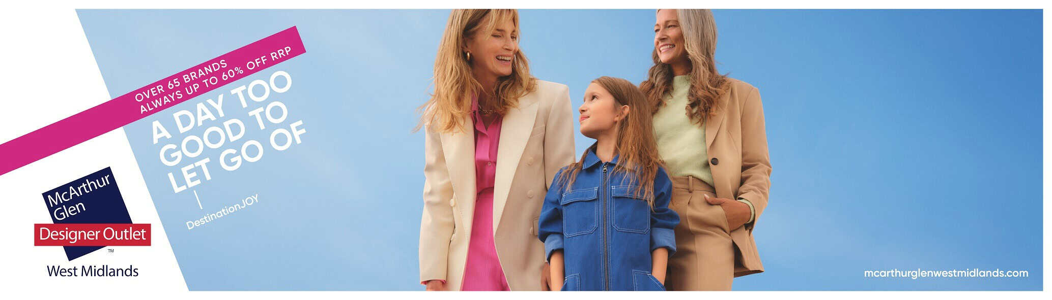A McArthur Glen West Midlands advert with caption 'a day too good to let go of'